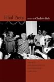 Filial Piety: Practice and Discourse in Contemporary East Asia