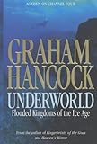 Underworld : flooded kingdoms of the Ice Age