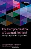 The Europeanization of national polities? : citizenship and support in a post-enlargement union