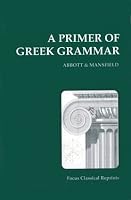 Primer of Greek Grammar (Focus Classical Reprints)