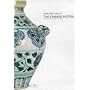 The Chinese Potter: A Practical History of Chinese Ceramics