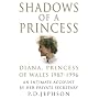 Shadows of a Princess: Diana, Princess of Wales 1987-1996 - An Intimate Account by Her Private Secretary