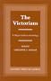 The Victorians: A Major Authors Anthology
