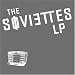 Soviettes Lp