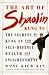 The Art of Shaolin Kung Fu: The Secrets of Kung Fu for Self-Defence, Health and Enlightenment (Health Workbooks)