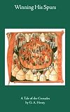 Winning His Spurs: A Tale of the Crusades (Works of G. A. Henty)