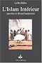 L'Islam Int�rieur, passion et d�senchantement