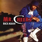 Mr. Cheeks - Back Again