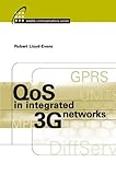QoS in integrated 3G networks - [electronic resource]  : Robert Lloyd-Evans.