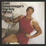 Arnold Schwarzenegger's Total Body Workout