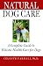 Book Natural Dog Care: A Complete Guide to Holistic Health Care for Dogs