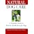 Natural Dog Care: A Complete Guide to Holistic Health Care for Dogs