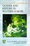 Gender and History in Western Europe (Arnold Readers in History)