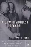 Books : A Low Dishonest Decade: The Great Powers, Eastern Europe, and the Economic Origins of World War Ii, 1930-1941