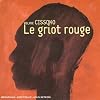 Le Griot Rouge