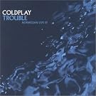 Trouble Norwegian Live