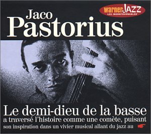 Jaco Pastorius - Le Demi-dieu De La Basse - Zortam Music