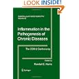 Inflammation in the Pathogenesis of Chronic Diseases: The COX-2 Controversy (Subcellular... by Randall E. Harris