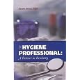 The Hygiene Professional: A Partner in Dentistry