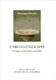 L'Aromath�rapie : Se soigner par les huiles essentielles