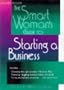 The Smart Woman's Guide to Starting a Business