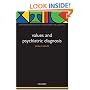 Values and Psychiatric Diagnosis (International Perspectives in Philosophy and Psychiatry)