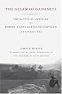 The Gleam Of Bayonets: The Battle Of Antietam And Robert E. Lee's Maryland Campaign, September, 1862