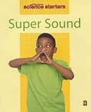 Books : Super Sound (Science Starters)
