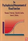 The Psychophysical Measurement of Visual Function