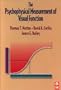 The Psychophysical Measurement of Visual Function
