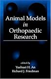 Animal Models in Orthopaedic Research