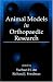 Animal Models in Orthopaedic Research