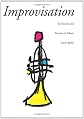 Improvisation: Its Nature and Practice in Music