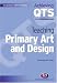 Teaching Primary Art and Design (Achieving QTS)