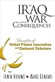 The Iraq War and Its Consequences: Thoughts of Nobel Peace Laureates and Eminent Scholars