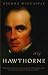 Book cover of Hawthorne: A Life.