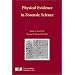 Physical Evidence in Forensic Science
