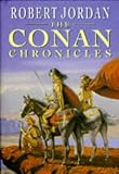 The Conan chronicles : Conan the invincible : Conan the defender : Conan the unconquered