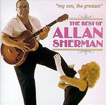 My Son, the Greatest: The Best of Allan Sherman