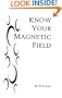 Know Your Magnetic Field