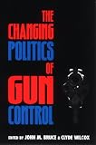The Changing Politics of Gun Control