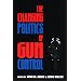 The Changing Politics of Gun Control
