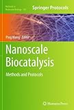 Nanoscale biocatalysis : methods and protocols