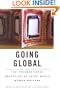 Going Global : The Transnational Reception of Third World Women Writers (Wellesley Studies in Critical Theory, Literary History and Culture, Volume 27)