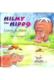 Hilmy the Hippo learns to share