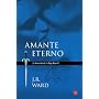 Amante eterno /Lover Eternal (La Hermandad De La Daga Negra II/ Black Dagger Brotherhood Series)  (Spanish Edition)