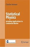 Statistical Physics: Including Applications to Condensed Matter