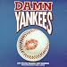 Damn Yankees: 1994 Original Broadway Cast Recording