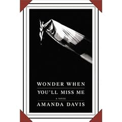 Wonder When You'll Miss Me (Alex Awards (Awards))