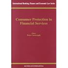 Click here to buy Consumer Protection in Financial Services (International Banking, Finance and Economic... by  Peter Cartwright and Consumer Protection in Financial Services --.